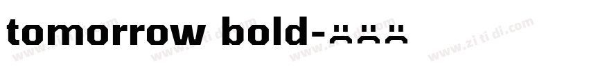 tomorrow bold字体转换 tomorrow bold字体转换